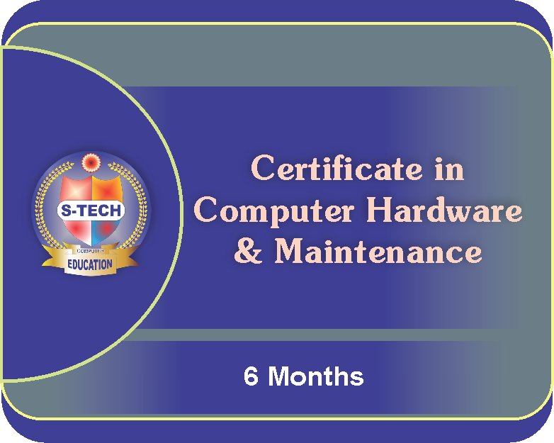 Certificate in Computer Hardware and Maintenance